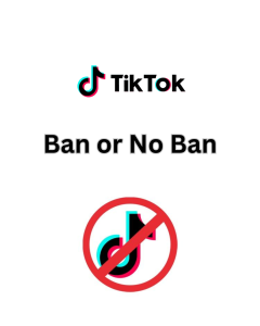 TikTok Ban or no ban